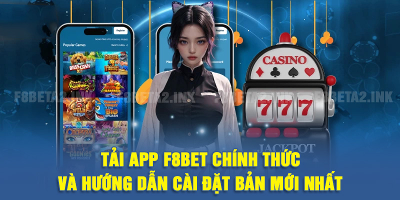 Tải App F8BET: Chọn Đúng Cách Dùng Trên Điện Thoại